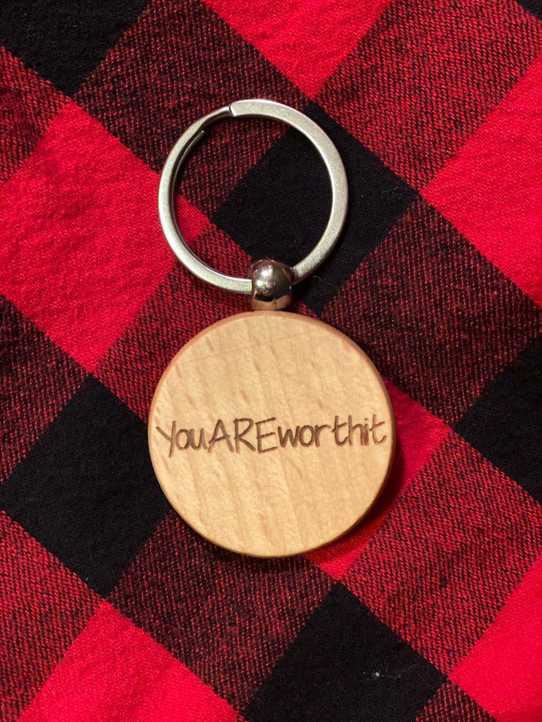 Wooden You ARE worth it Keychain